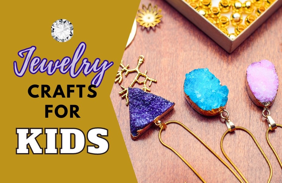21 Super Simple Jewelry Crafts For Kids Who Love Fashion