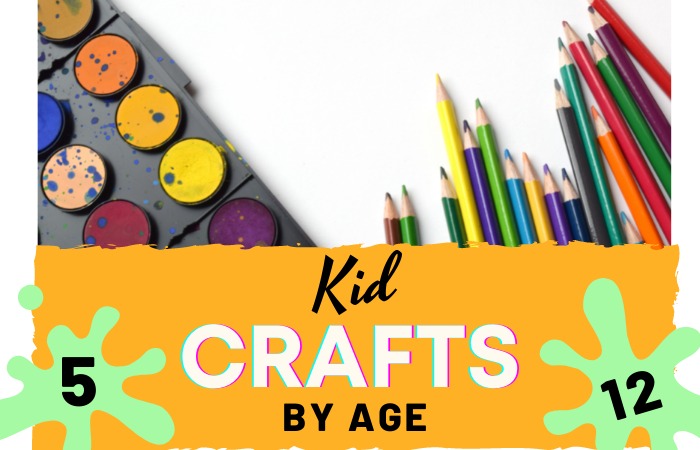 Kid Crafts By Age: How To Entertain When They Get Bored