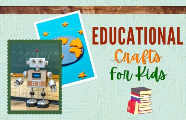 Educational crafts for kids
